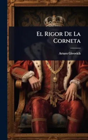 El Rigor de la Corneta
