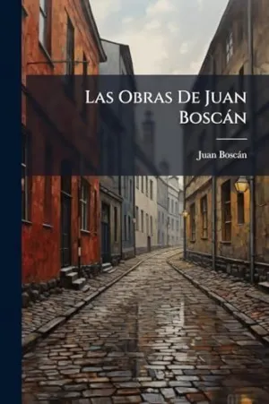 Las Obras de Juan Boscã¡N