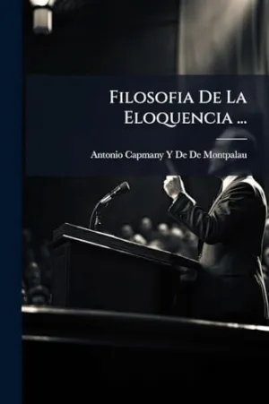 Filosofia de la Eloquencia...