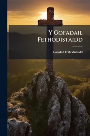 Y Gofadail Fethodistaidd