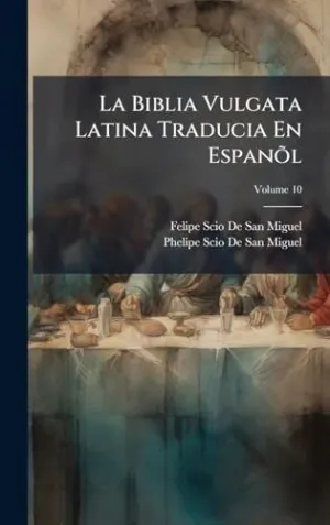 La Biblia Vulgata Latina Traducia en Espanãµl