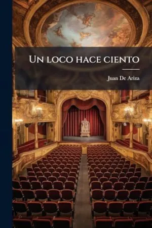 Un Loco Hace Ciento