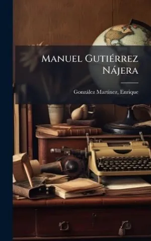 Manuel Gutiã©Rrez Nã¡Jera