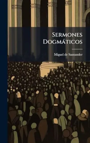 Sermones Dogmã¡Ticos