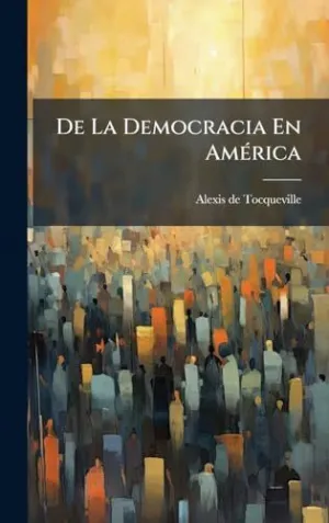DE LA DEMOCRACIA EN AMÃ©RICA
