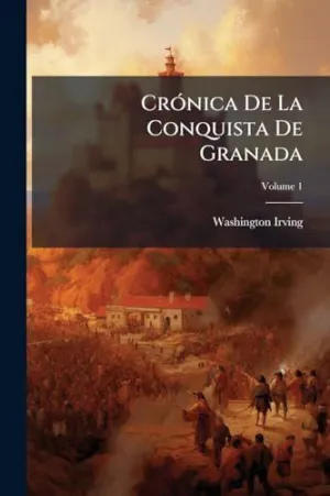 Crã³Nica de la Conquista de Granada
