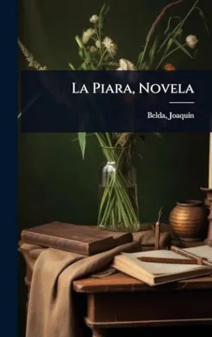La Piara, Novela