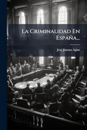 La Criminalidad en Espaã±A...