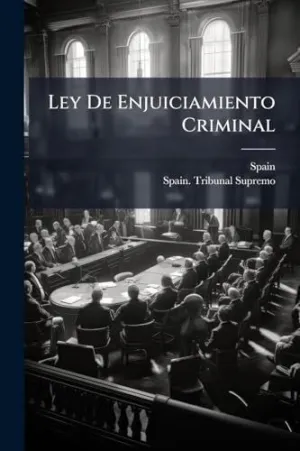 LEY DE ENJUICIAMIENTO CRIMINAL