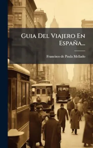 Guia del Viajero en Espaã±A...