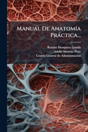 Manual de Anatomã­a Prã¡Ctica...