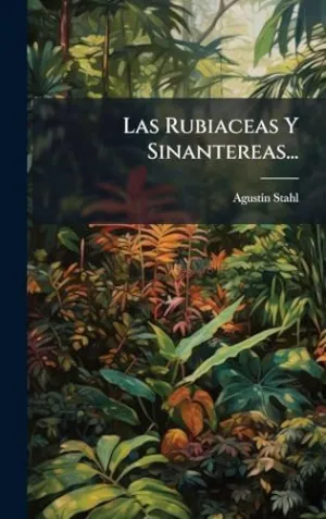 Las Rubiaceas y Sinantereas...