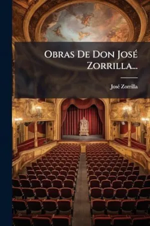 Obras de Don Josã© Zorrilla...