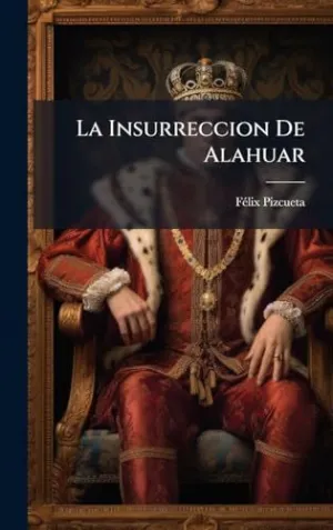 La Insurreccion de Alahuar