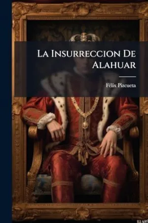 La Insurreccion de Alahuar