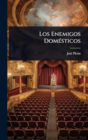 LOS ENEMIGOS DOMÃ©STICOS