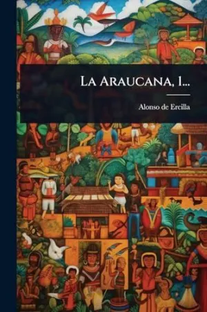La Araucana, 1...