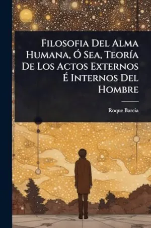 Filosofia del Alma Humana, Ã