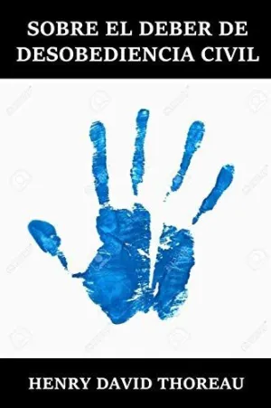 SOBRE EL DEBER DE DESOBEDIENCIA CIVIL