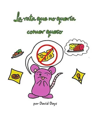 La Rata que no Quería Comer Queso