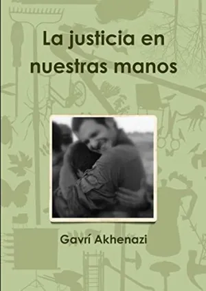 La Justicia en nuestras Manos