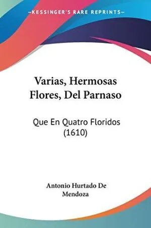 Varias, Hermosas Flores, del Parnaso