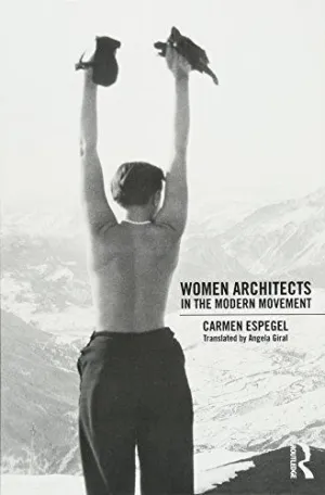 Women Architects In The Modern Movement