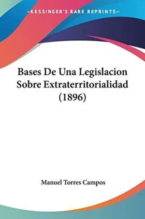 Bases de una Legislacion Sobre Extraterritorialidad (1896)