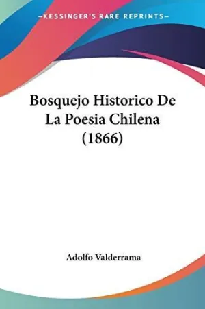 Bosquejo Historico de la Poesia Chilena (1866)