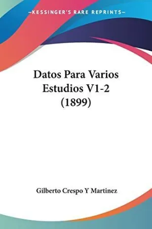 Datos para Varios Estudios V1-2 (1899)