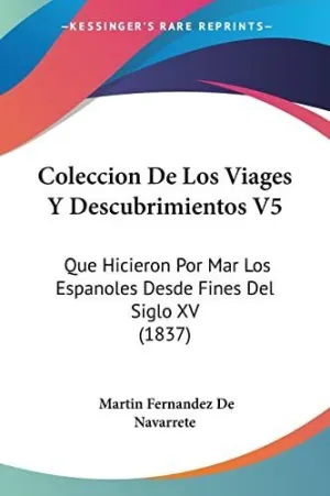 Coleccion de los Viages y Descubrimientos V5