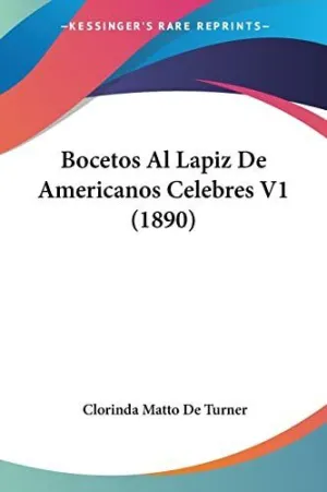 Bocetos Al Lapiz de Americanos Celebres V1 (1890)