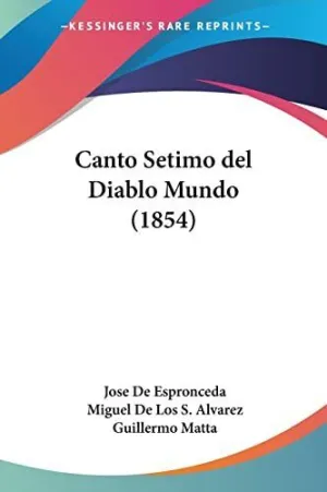 CANTO SETIMO DEL DIABLO MUNDO (1854)