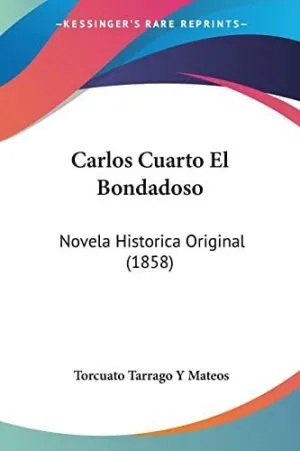 Carlos Cuarto el Bondadoso