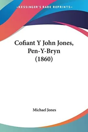 COFIANT Y JOHN JONES, PEN-Y-BRYN (1860)