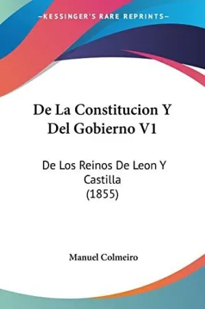 De la Constitucion y del Gobierno V1