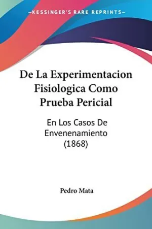 De la Experimentacion Fisiologica Como Prueba Pericial