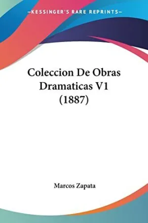 Coleccion de Obras Dramaticas V1 (1887)