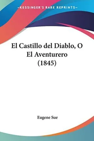 El Castillo del Diablo, o el Aventurero (1845)