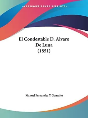 EL CONDESTABLE D. ALVARO DE LUNA (1851)