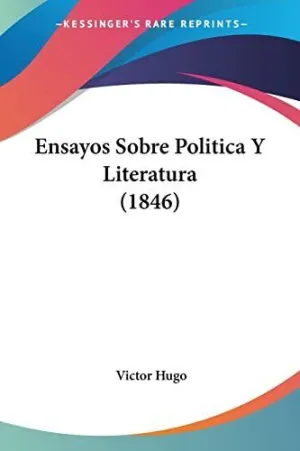 ENSAYOS SOBRE POLITICA Y LITERATURA (1846)