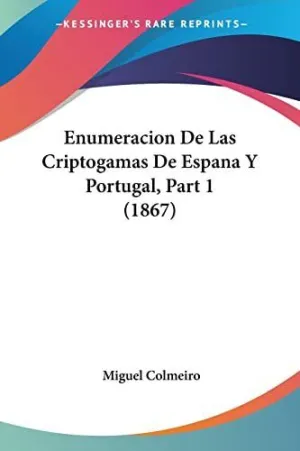 Enumeracion de las Criptogamas de Espana y Portugal, Part 1 (1867)