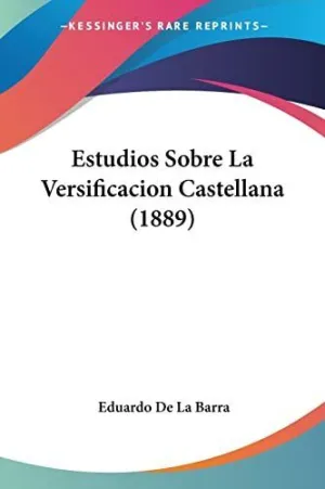 Estudios Sobre la Versificacion Castellana (1889)