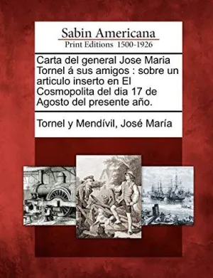 CARTA DEL GENERAL JOSE MARIA TORNEL Á SUS AMIGOS