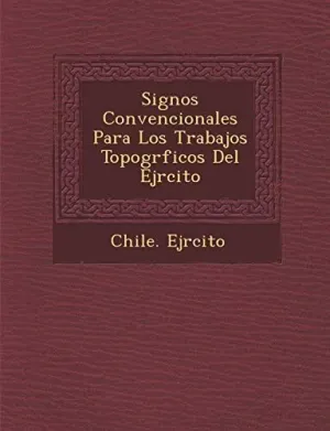 SIGNOS CONVENCIONALES PARA LOS TRABAJOS TOPOGR?FICOS DEL EJ?RCITO