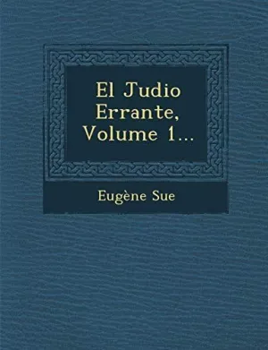 El Judio Errante, Volume 1...