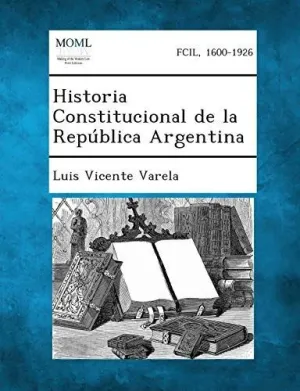 Historia Constitucional de la Republica Argentina