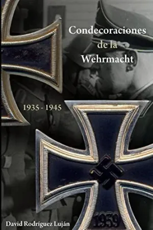 Condecoraciones de la Wehrmacht 1935-1945