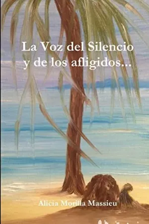 La Voz del Silencio y de los Afligidos...