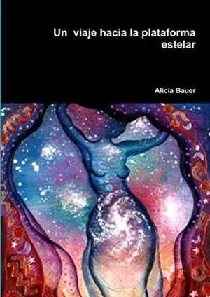 Un Viaje Hacia la Plataforma Estelar